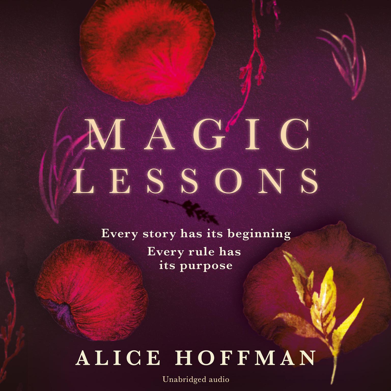 Magic Lessons: A Prequel to Practical Magic Audiobook, by Alice Hoffman