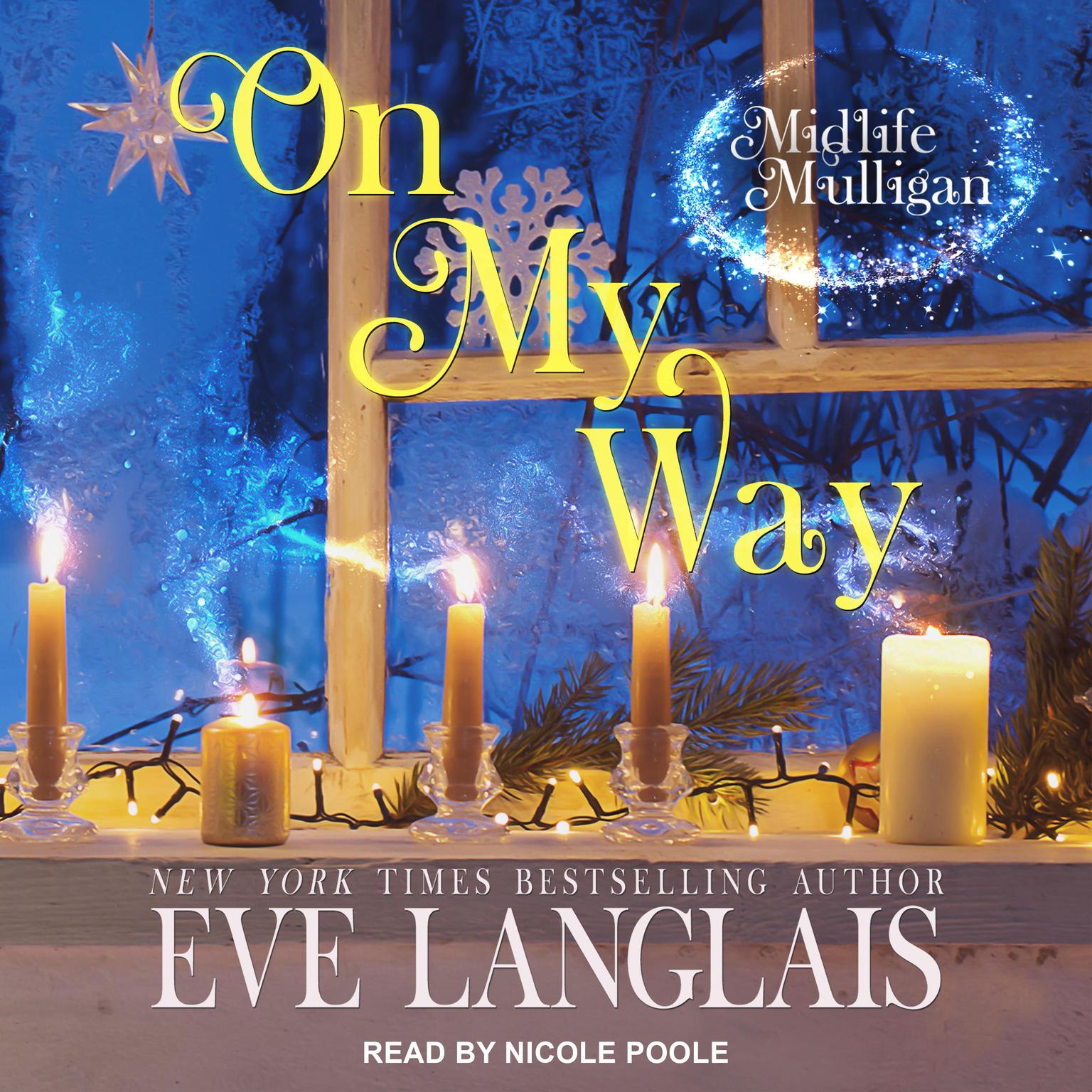 On My Way: A Paranormal Women’s Fiction Novel Audiobook, by Eve Langlais