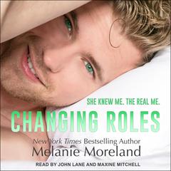 Changing Roles Audiobook, by Melanie Moreland
