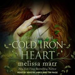 Cold Iron Heart: A Wicked Lovely Novel Audiobook, by Melissa Marr