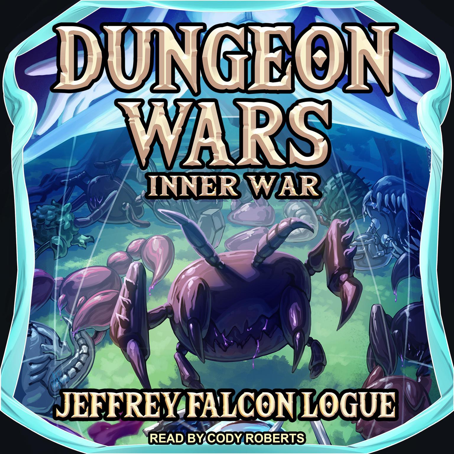 Dungeon Wars: Inner War Audiobook, by Jeffrey “Falcon” Logue