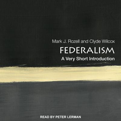 Federalism: A Very Short Introduction Audiobook, by Mark J. Rozell