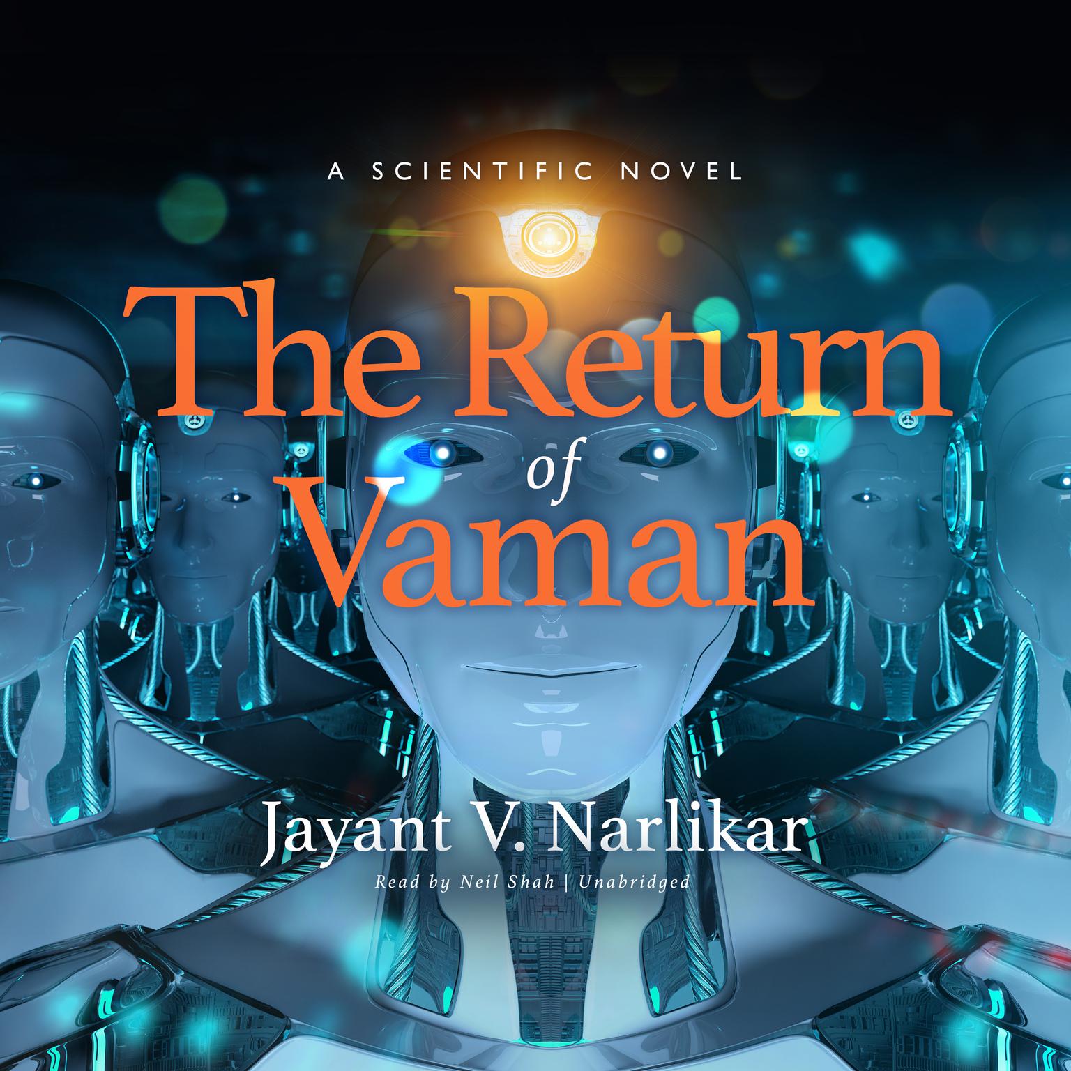 The Return of Vaman: A Scientific Novel Audiobook, by Jayant V. Narlikar