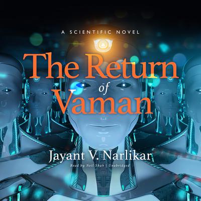 The Return of Vaman: A Scientific Novel Audiobook, by 