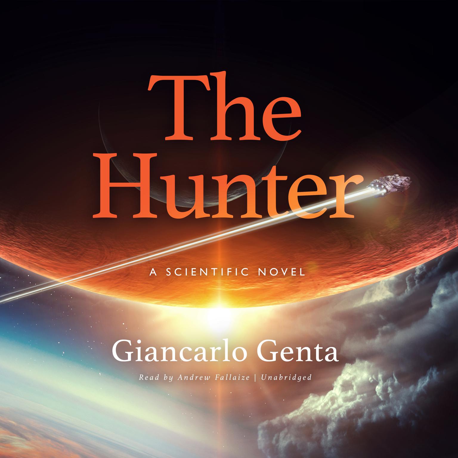 The Hunter: A Scientific Novel Audiobook, by Giancarlo Genta