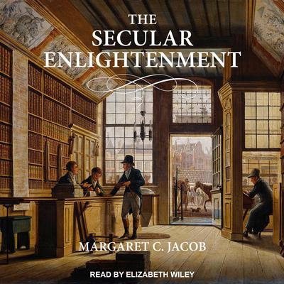 The Secular Enlightenment Audiobook, by Margaret Jacob