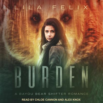 Burden Audiobook, by Lila Felix