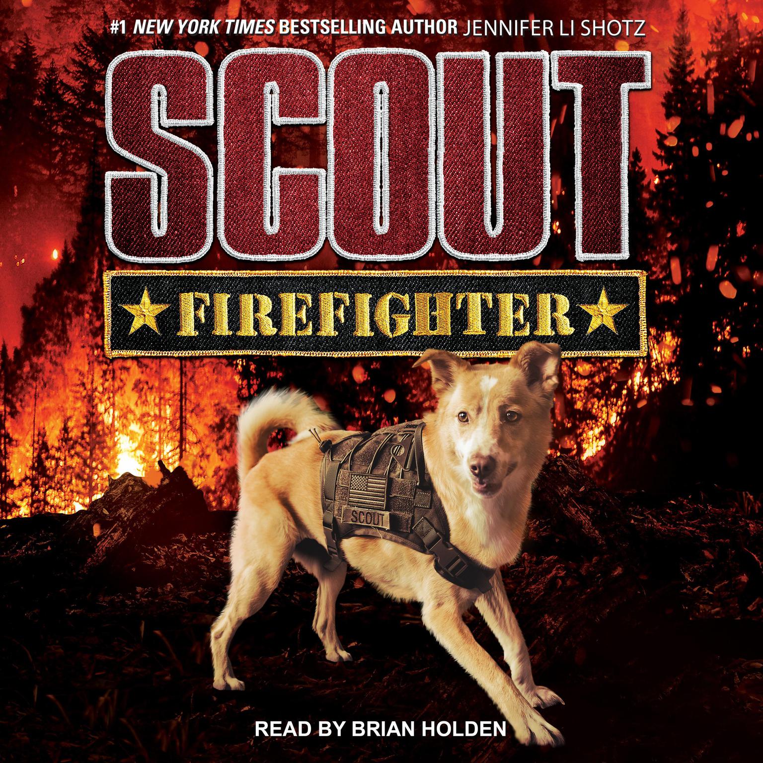 Scout: Firefighter Audiobook, by Jennifer Li Shotz