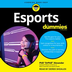 Esports For Dummies Audiobook, by Phill Alexander