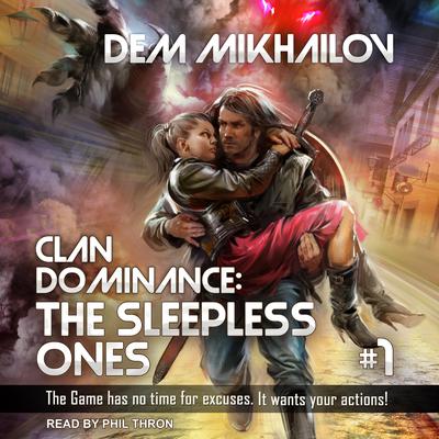 Clan Dominance: The Sleepless Ones #1 Audiobook, by Dem Mikhailov