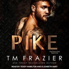 Pike Audiobook, by T. M. Frazier