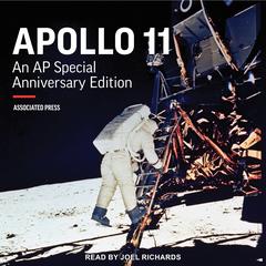 Apollo 11: An AP Special Anniversary Edition Audiobook, by 