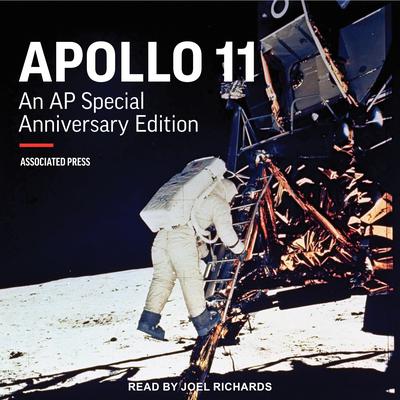 Apollo 11: An AP Special Anniversary Edition Audiobook, by The Associated Press