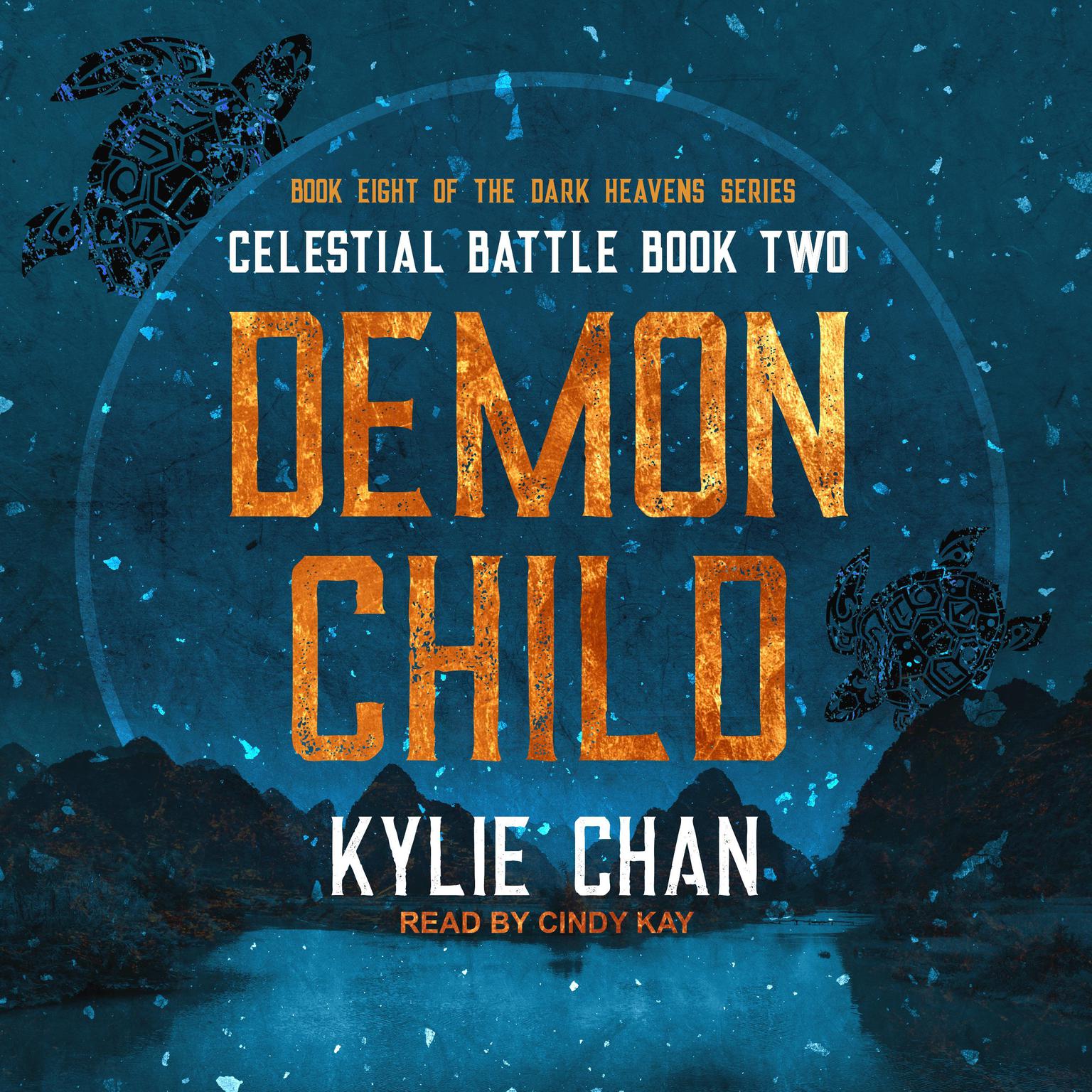 Demon Child: Celestial Battle: Book Two Audiobook, by Kylie Chan