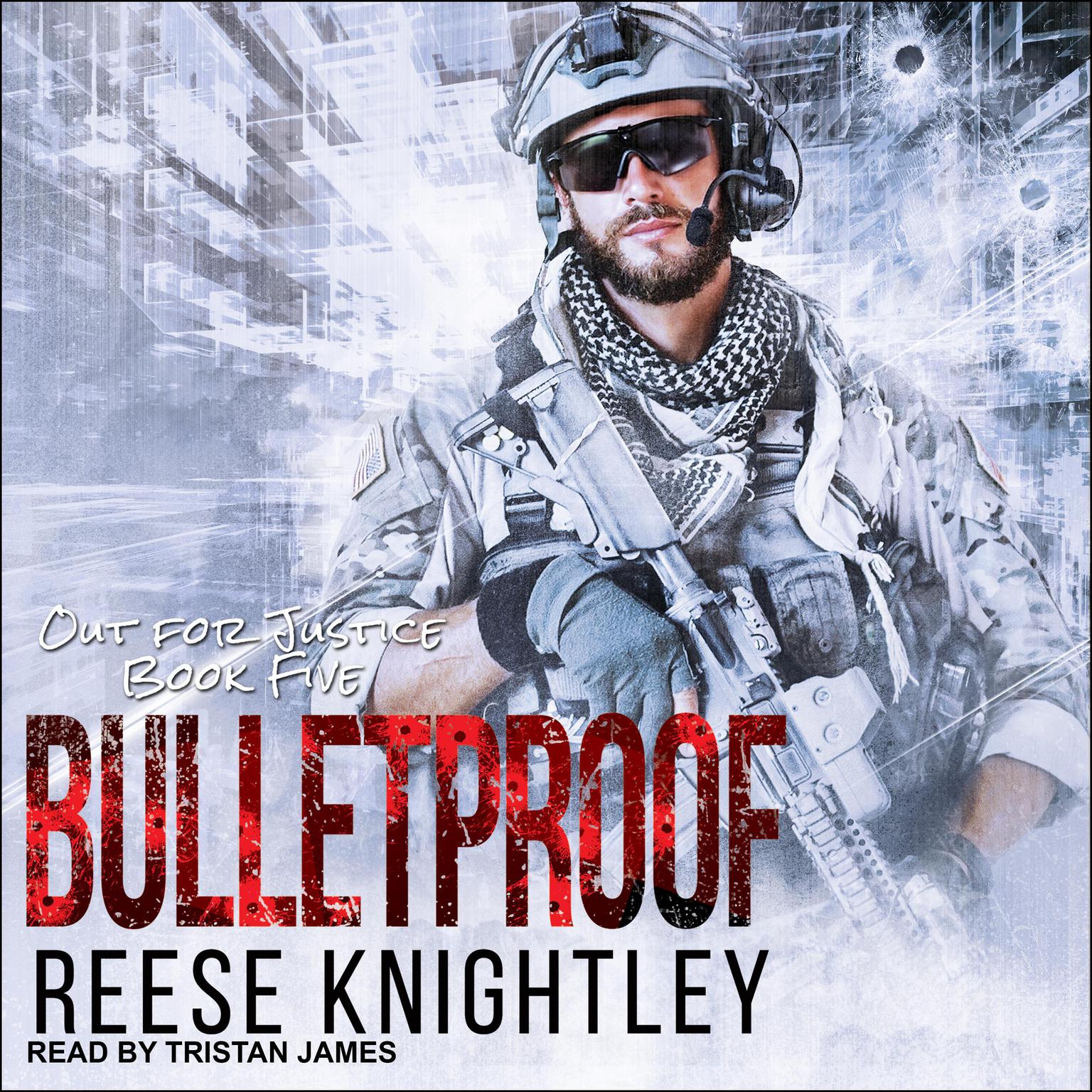 Bulletproof Audiobook, by Reese Knightley