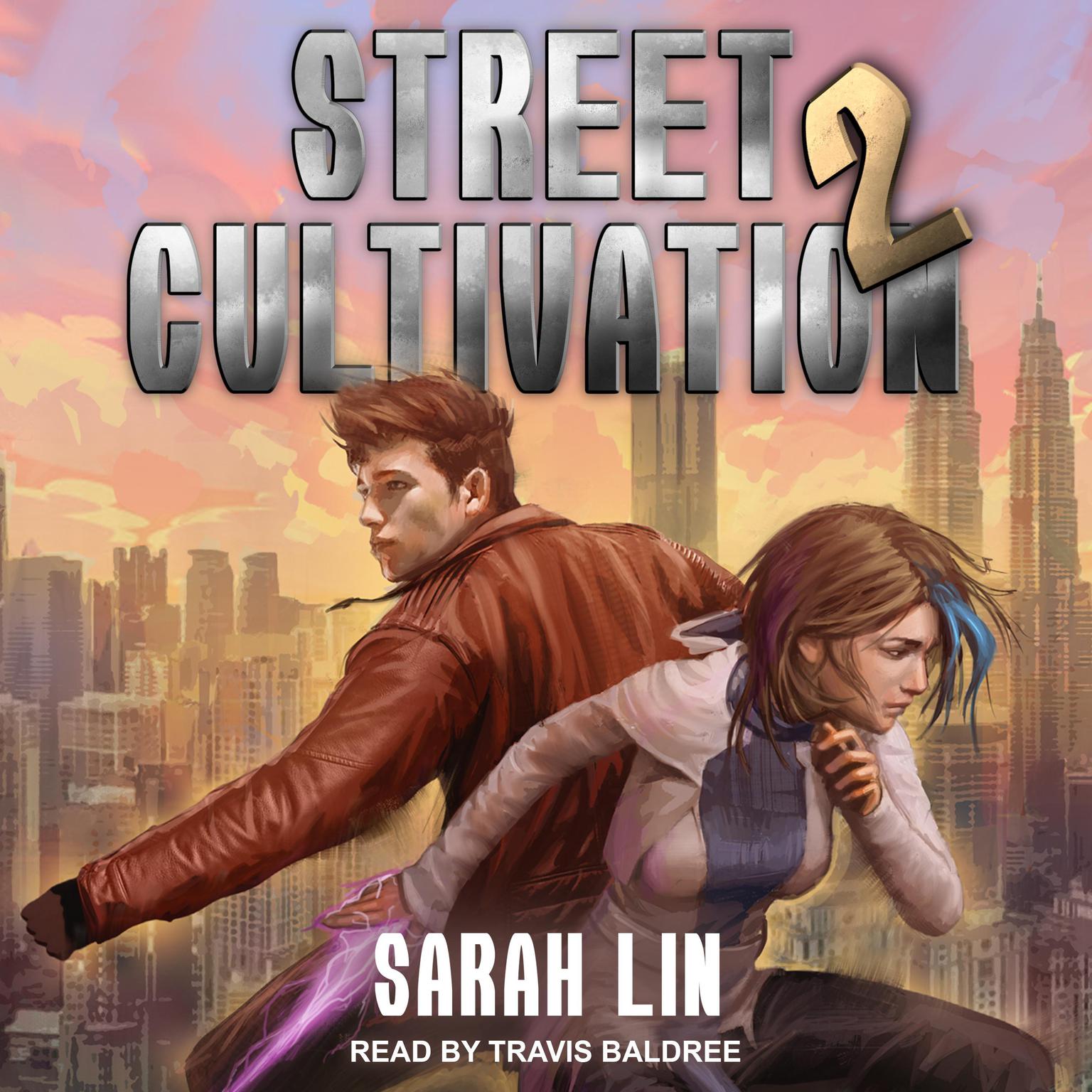 Street Cultivation 2 Audiobook, by Sarah Lin