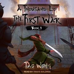 A Thousand Li: The First War Audiobook, by Tao Wong