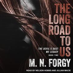 The Long Road to Us Audiobook, by M. N. Forgy