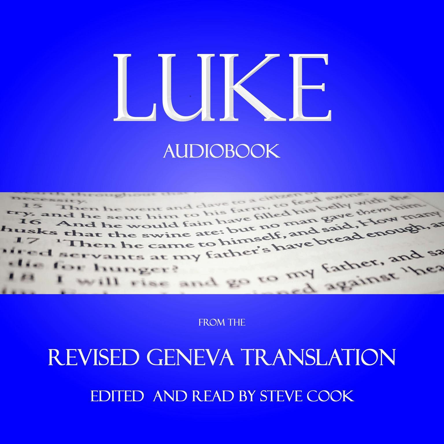 Luke Audiobook: From The Revised Geneva Translation Audiobook, by Luke the Evangelist