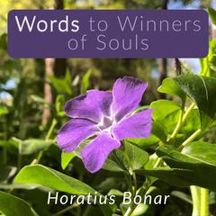 Words to Winners of Souls Audiobook, by Horatius Bonar