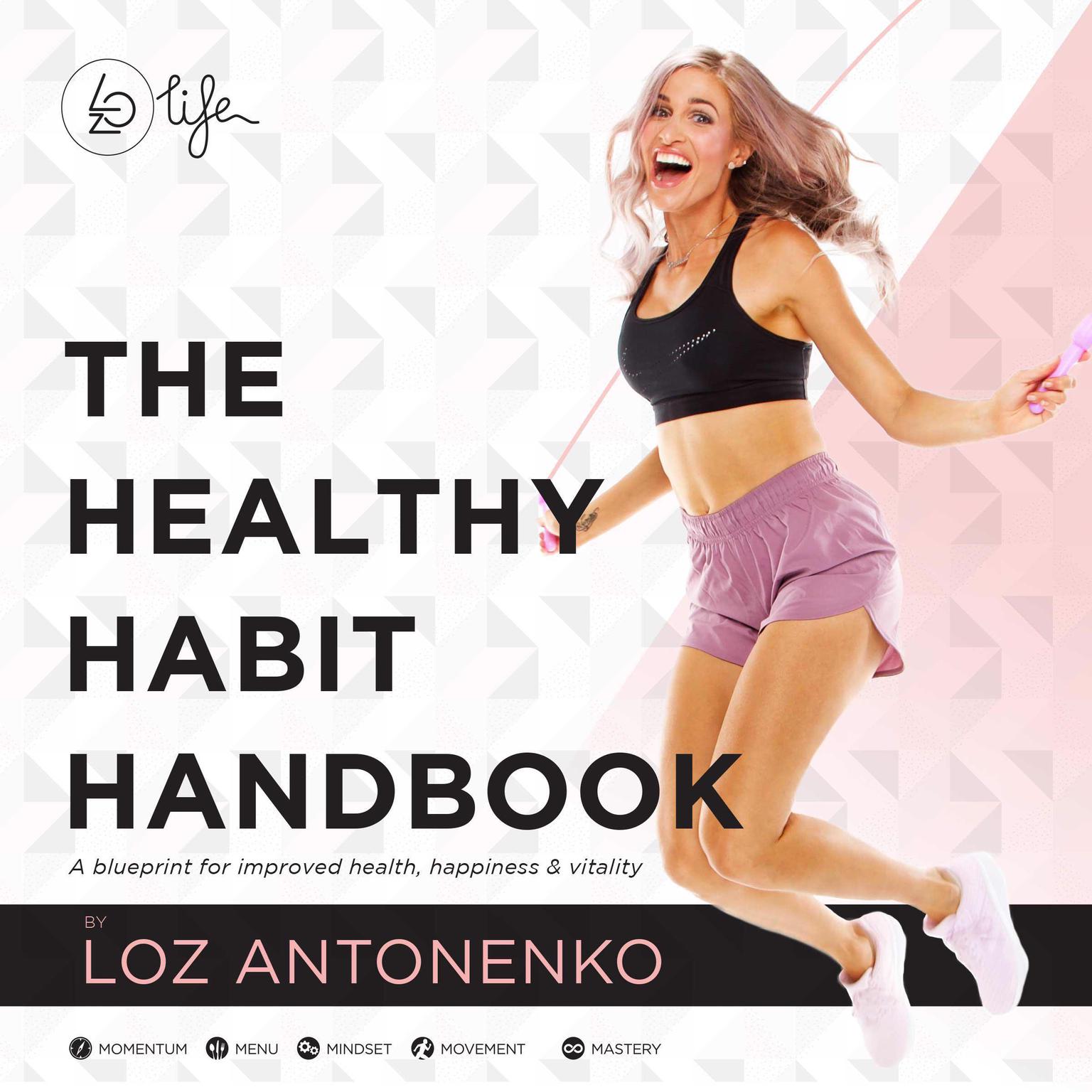 The Healthy Habit Handbook Audiobook, by Loz Antonenko
