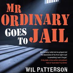Mr Ordinary Goes to Jail Audiobook, by Wil Patterson