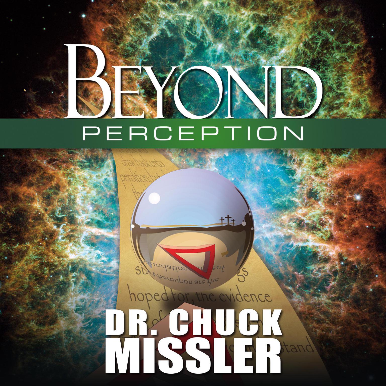 Beyond Perception Audiobook, by Chuck Missler