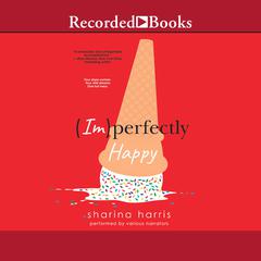 (Im)Perfectly Happy Audiobook, by Sharina Harris