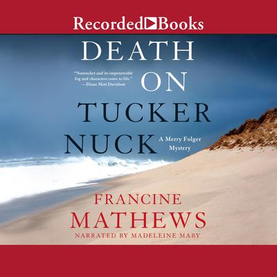 Death on Tuckernuck Audiobook, by Francine Mathews