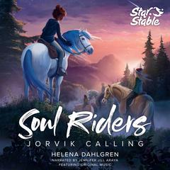 Soul Riders: Jorvik Calling Audiobook, by Helena Dahlgren