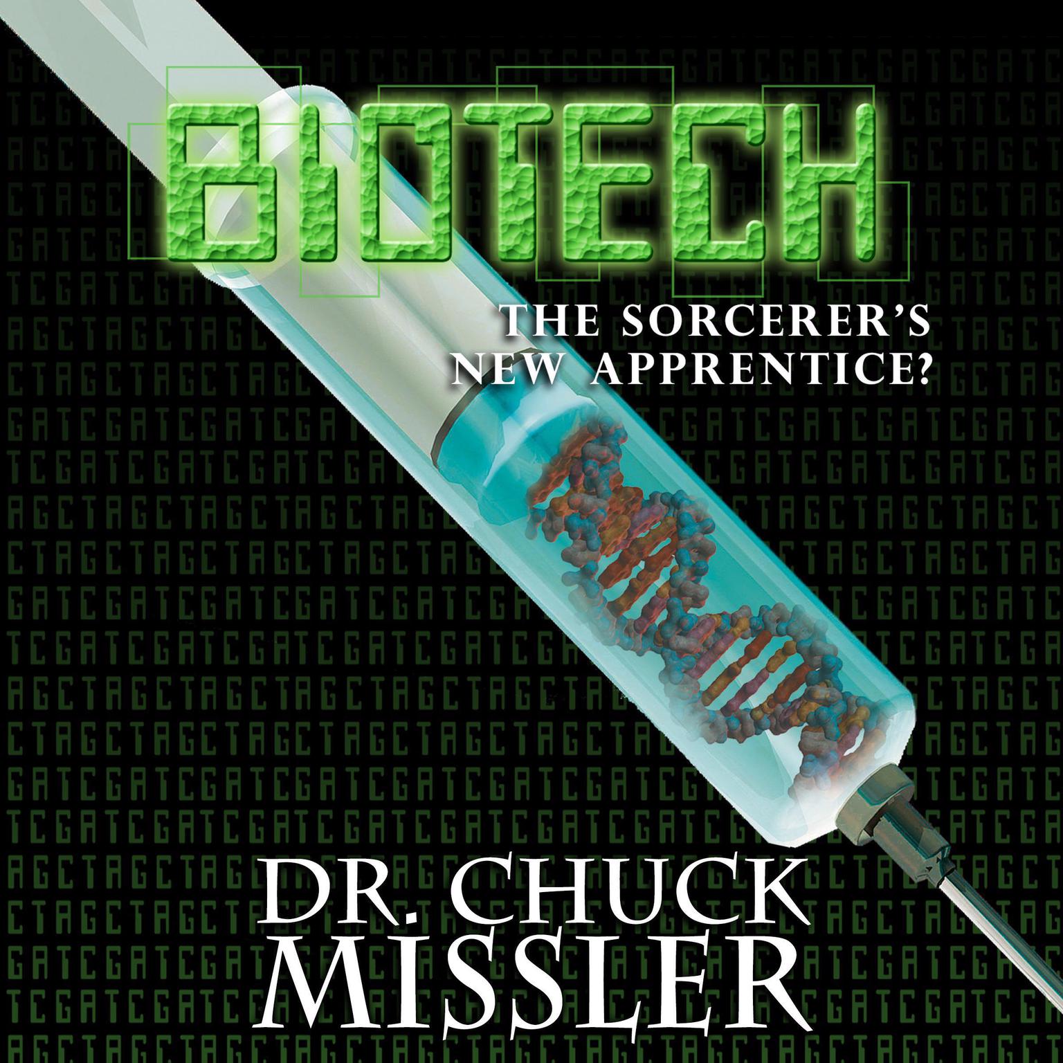 BioTech: The Sorcerers New Apprentice Audiobook, by Chuck Missler