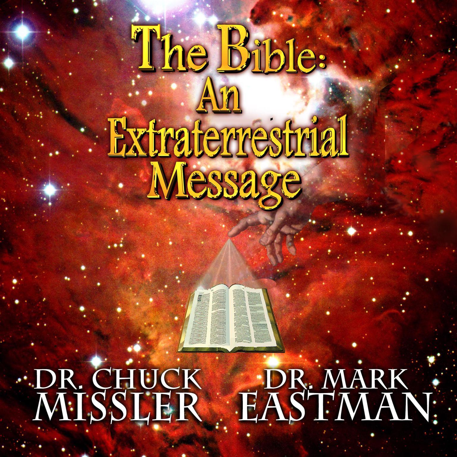 The Bible: An Extraterrestrial Message Audiobook, by Chuck Missler