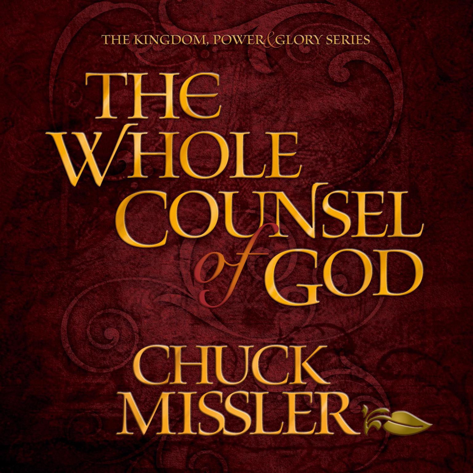 The Whole Counsel of God Audiobook, by Chuck Missler