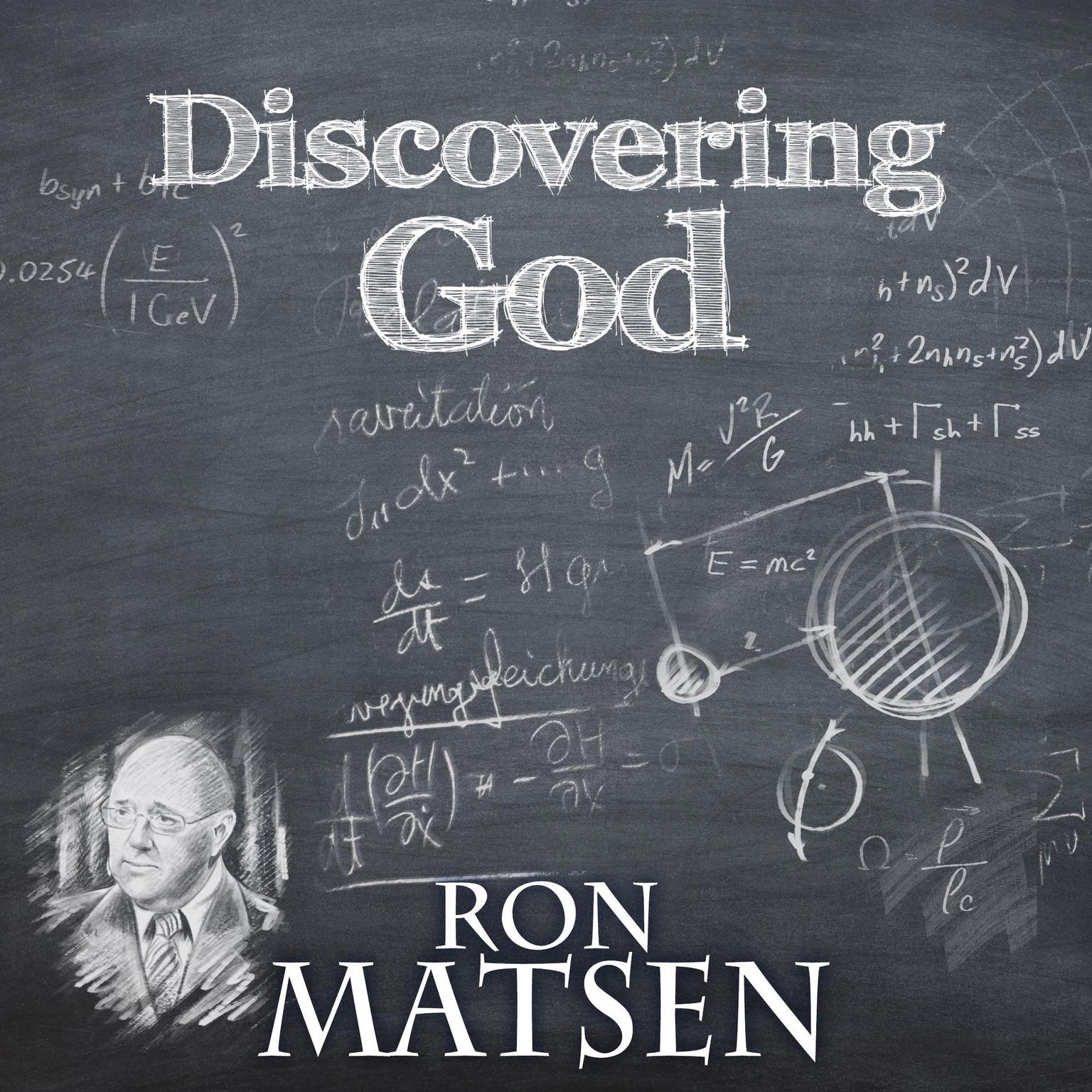 Discovering God Audiobook, by Ron Matsen