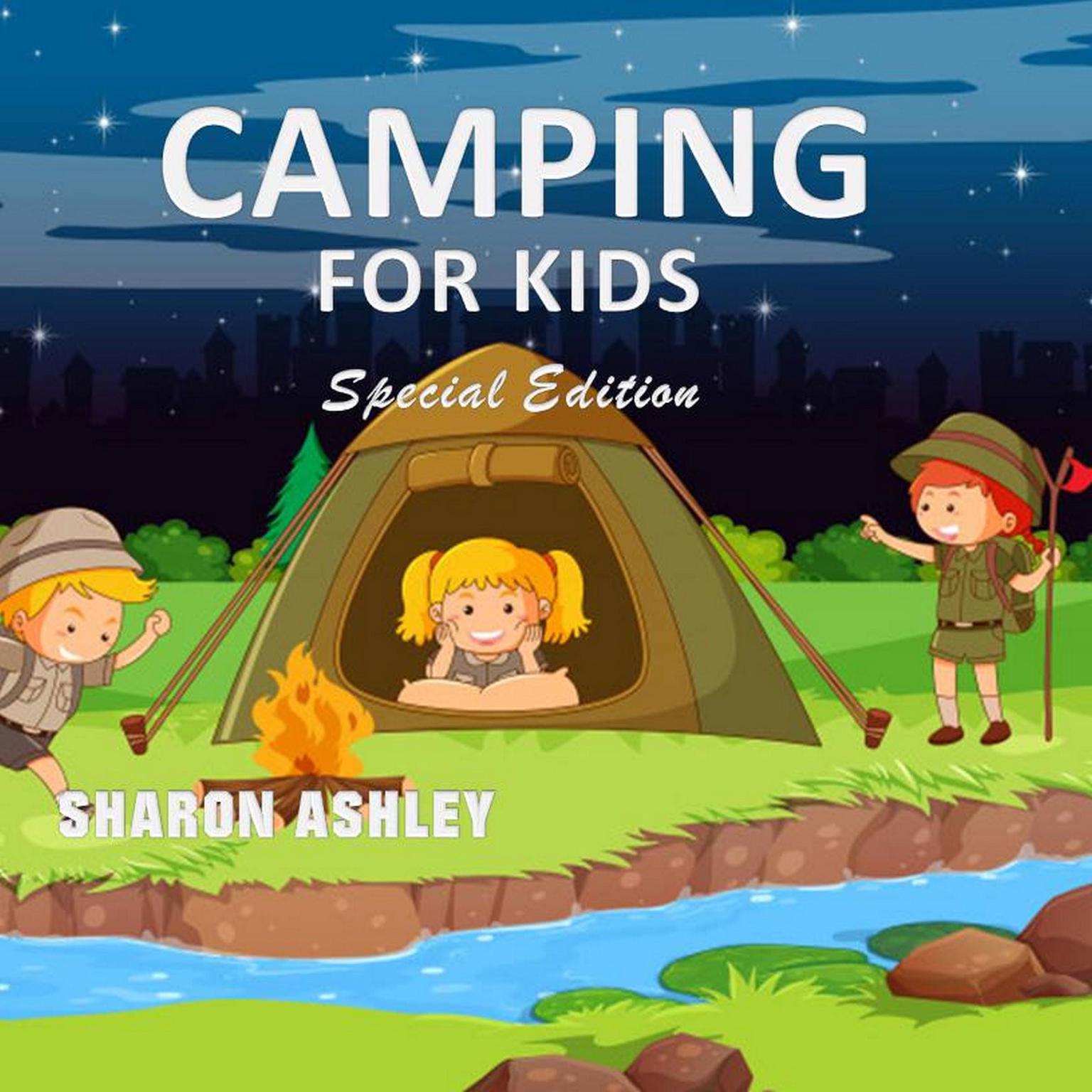 Camping for Kids (Special Edition) Audiobook, by Sharon Ashley
