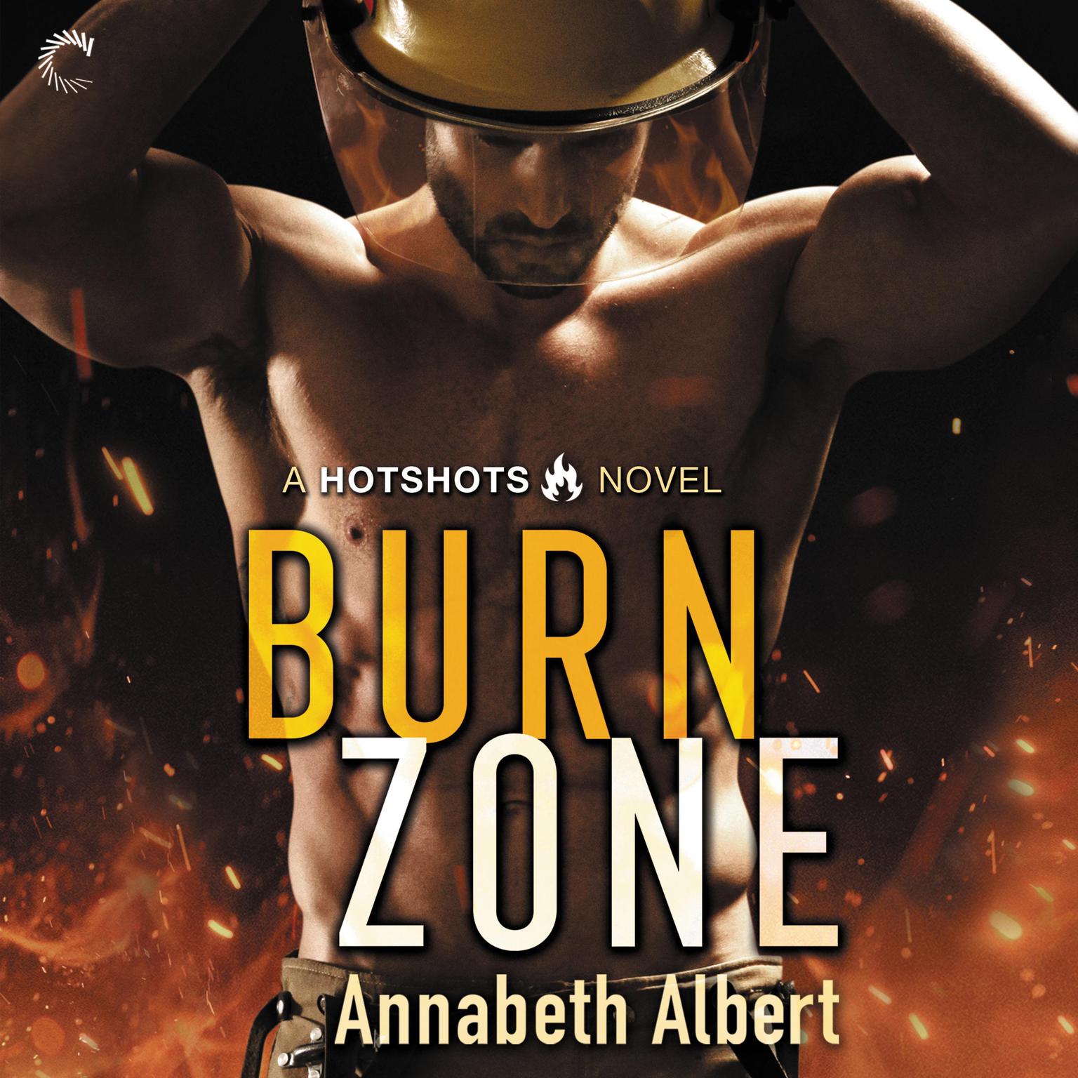 Burn Zone Audiobook, by Annabeth Albert
