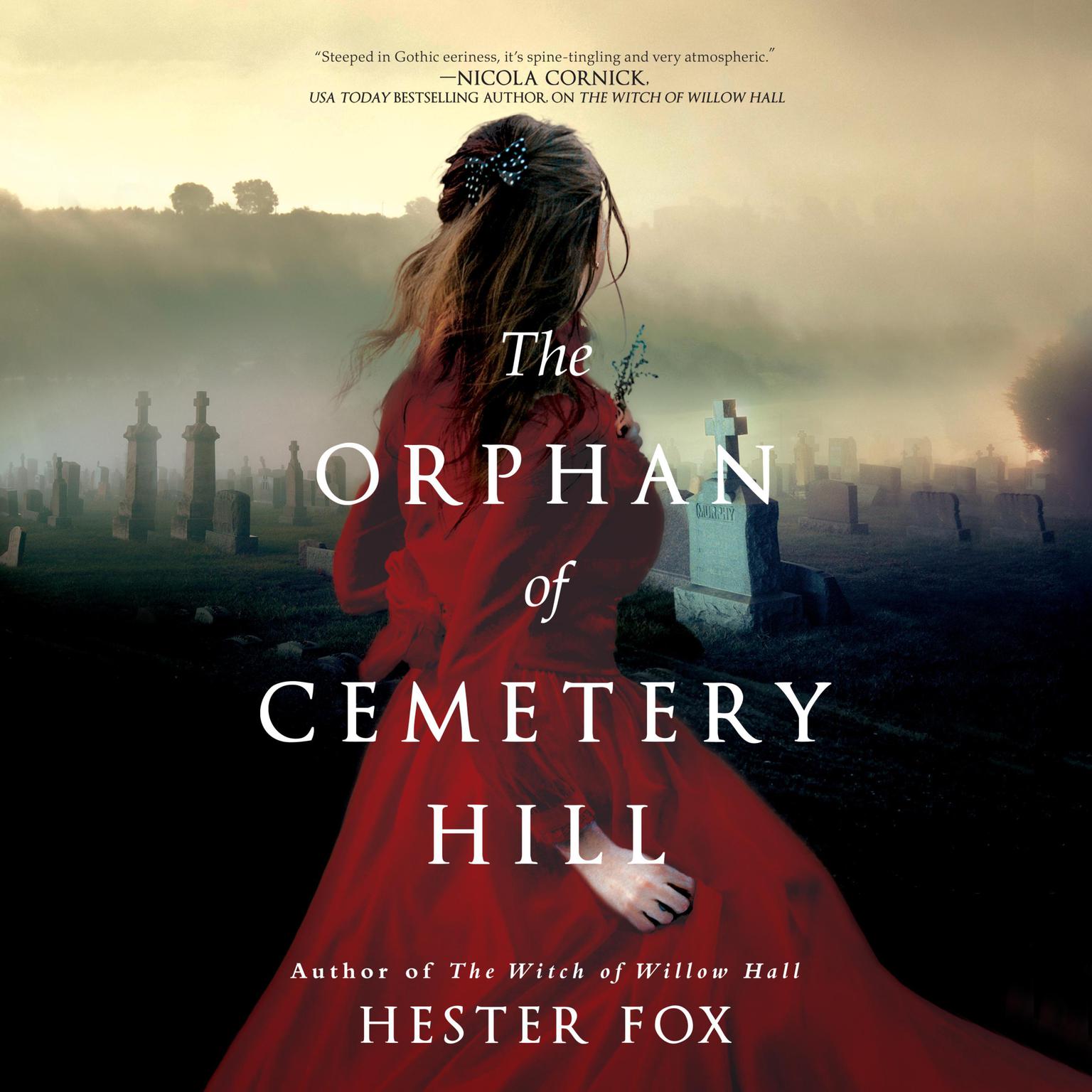 The Orphan of Cemetery Hill Audiobook, by Hester Fox
