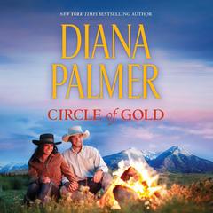 Circle of Gold Audiobook, by Diana Palmer