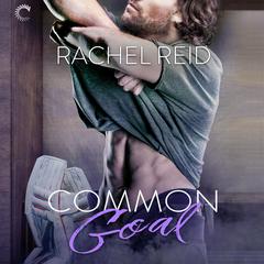 Common Goal Audiobook, by Rachel Reid