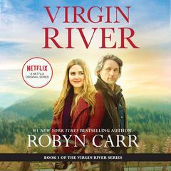 Virgin River: A Novel Audiobook, by Robyn Carr