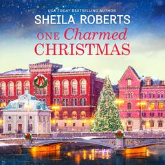 One Charmed Christmas Audiobook, by Sheila Roberts