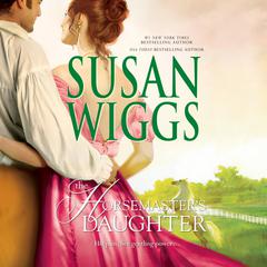 The Horsemaster’s Daughter Audiobook, by Susan Wiggs