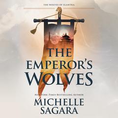 The Emperors Wolves Audiobook, by Michelle Sagara