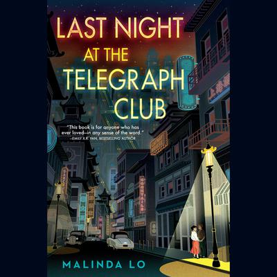 Last Night at the Telegraph Club Audiobook, by Malinda Lo