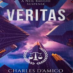 Veritas: A Neil Baggio Suspense Audiobook, by Charles D'Amico