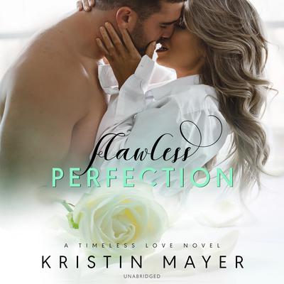 Flawless Perfection Audiobook, by Kristin Mayer