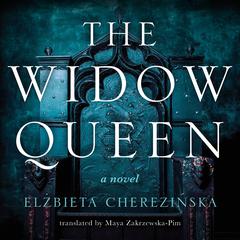 The Widow Queen Audiobook, by Elżbieta Cherezińska