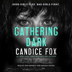 Gathering Dark Audiobook, by Candice Fox
