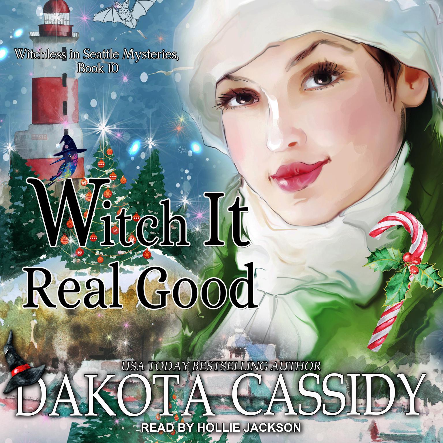 Witch it Real Good Audiobook, by Dakota Cassidy