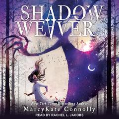 Shadow Weaver Audiobook, by MarcyKate Connolly